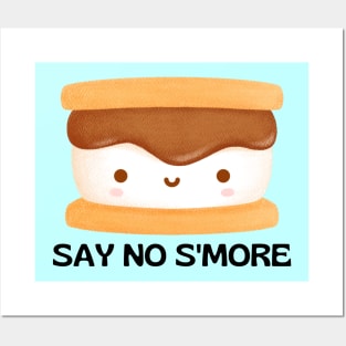 Say No S'more | Cute Smore Pun Posters and Art